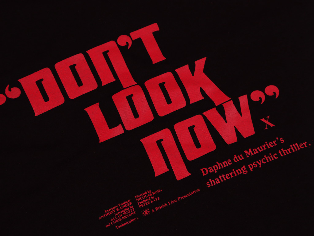 DON'T LOOK NOW T-SHIRT