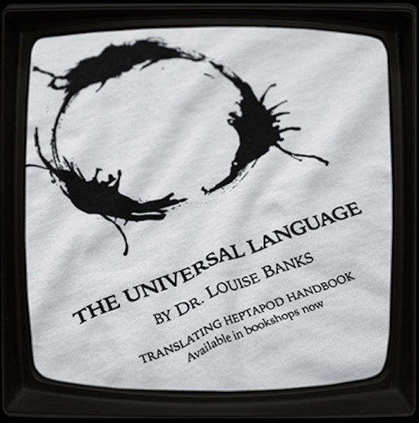 THE UNIVERSAL LANGUAGE - REGULAR T-SHIRT INSPIRED BY ARRIVAL (2016)