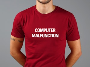 COMPUTER MALFUNCTION - FITTED T-SHIRT-2
