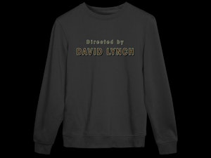 DIRECTED BY DAVID LYNCH - SWEATSHIRT-3