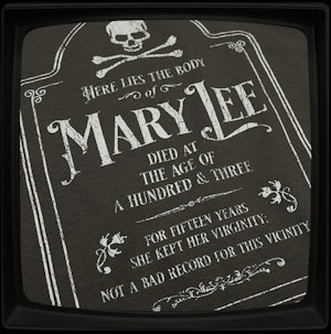 HERE LIES THE BODY OF MARY LEE - REGULAR T-SHIRT