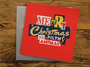 MERRY CHRISTMAS YA' FILTHY ANIMAL - GREETING CARD-2