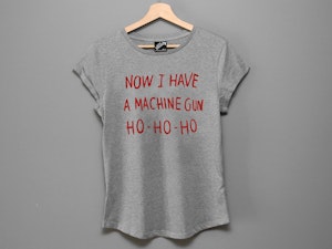 NOW I HAVE A MACHINE GUN HO-HO-HO - LADIES ROLLED SLEEVE T-SHIRT-2