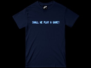SHALL WE PLAY A GAME? - REGULAR T-SHIRT-4