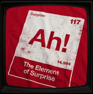 THE ELEMENT OF SURPRISE - SOFT JERSEY T-SHIRT
