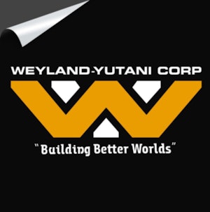 WEYLAND-YUTANI - BUILDING BETTER WORLDS - STICKER