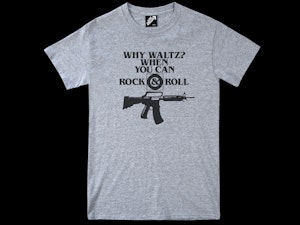 WHY WALTZ? WHEN YOU CAN ROCK AND ROLL - REGULAR T-SHIRT-2
